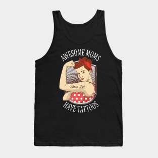 Awesome Moms Have Tattoos Vintage Retro Design Tank Top